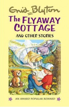 The Fly-away Cottage and Other Stories